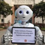 Indian Institute of Science (IISc) Research Internship 2025: Eligibility and Last Date